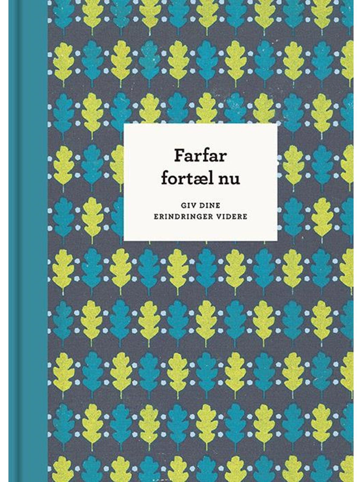Farfar Fortæl nu - 3. Udg. - Jahrbuecher - 9788712073291